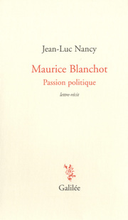 Maurice Blanchot, passion politique